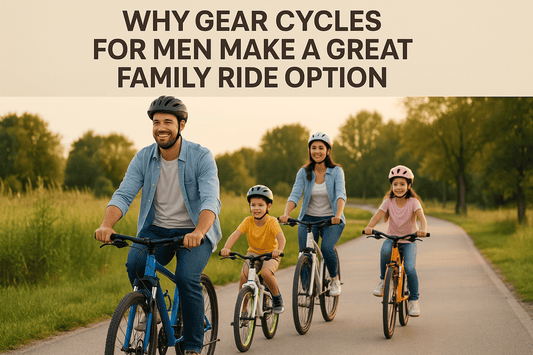 Why Gear Cycles for Men Make a Great Family Ride Option (And What to Look For) - Vesco Cycles